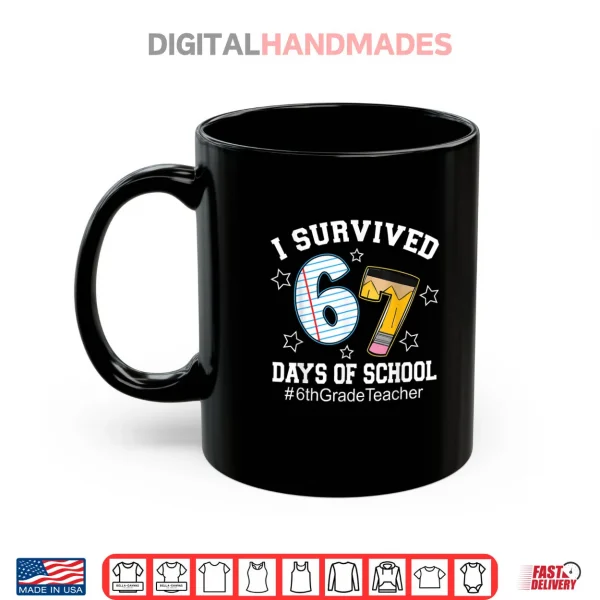 How Many Nights a Week Should You Read 6 7 Book Lover Shirt 3 Mug I Survived 67 Days of School 6th Grade Teacher Shirt