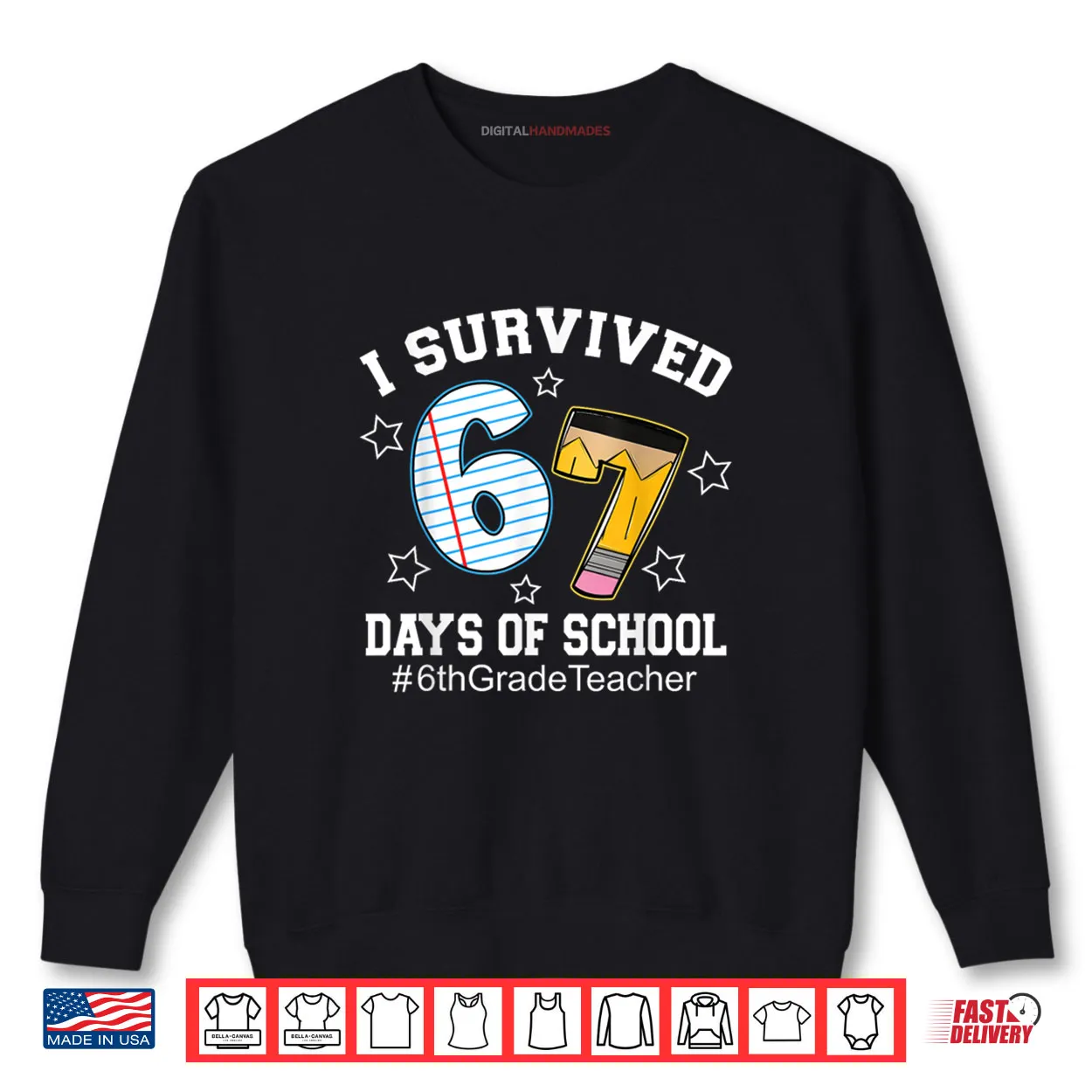 I Survived 67 Days of School 6th Grade Teacher Shirt I Survived 67 Days of School 6th Grade Teacher Shirt