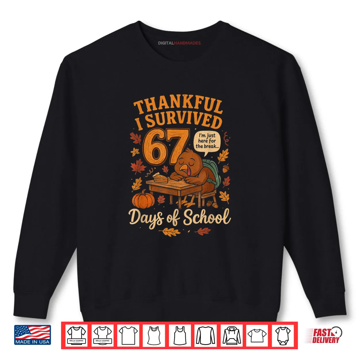 I Survived 67 Days of School Funny Teacher Thanksgiving Fall Shirt I Survived 67 Days of School Funny Teacher Thanksgiving Fall Shirt