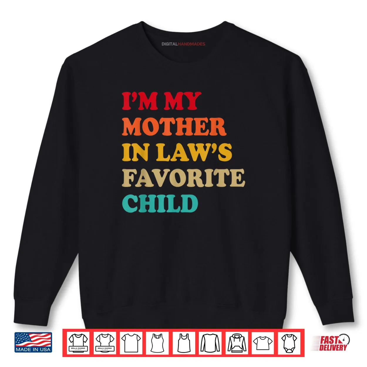 I’m My Mother in Laws Favorite Child Mothers Day Parent Shirt I’m My Mother in Laws Favorite Child Mothers Day Parent Shirt