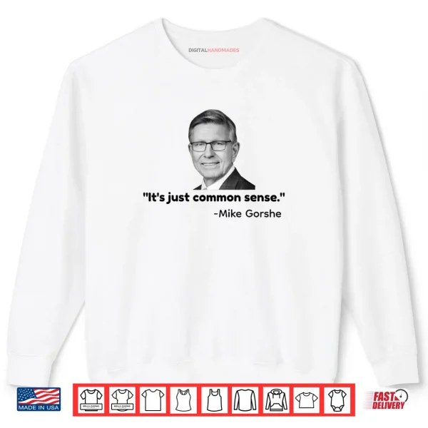 It's Just Common Sense Shirt 1 Sweatshirt Its Just Common Sense Shirt