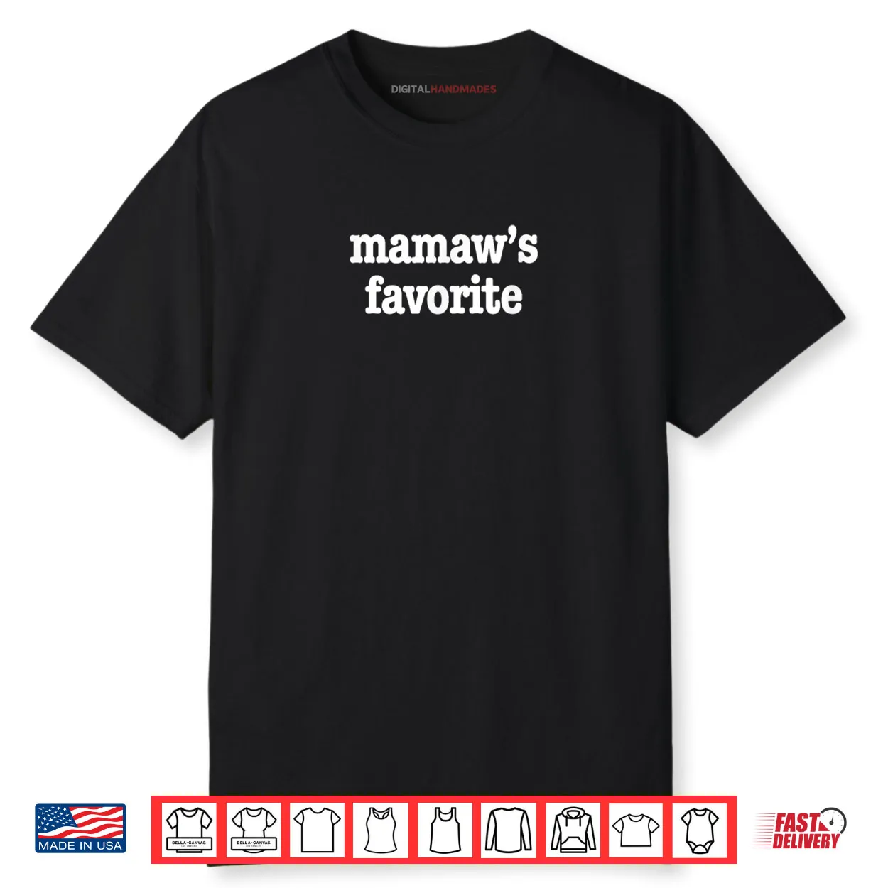 Mamaw’s Favorite Shirt Mamaw’s Favorite Shirt