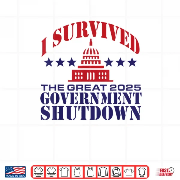 I Survived The Great 2025 Government Shutdown Shirt 4 Design I Survived The Great 2025 Government Shutdown Shirt