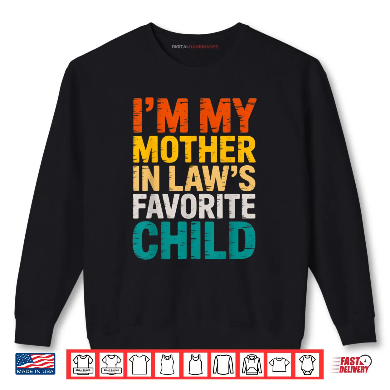 I’m My Mother in Law’s Favorite Child Funny Parent Shirt I’m My Mother in Law’s Favorite Child Funny Parent Shirt