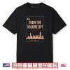 Turn The Volume Up NYC Skyline Zohran Mamdani for Mayor 2025 Shirt