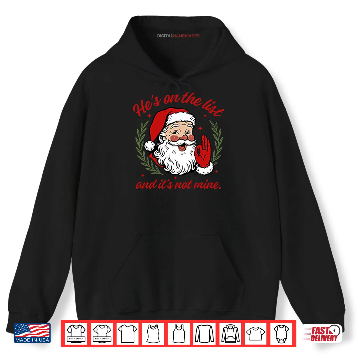 He’s On The List And It’s Not Mine Santa Christmas Shirt He’s On The List And It’s Not Mine Santa Christmas Shirt